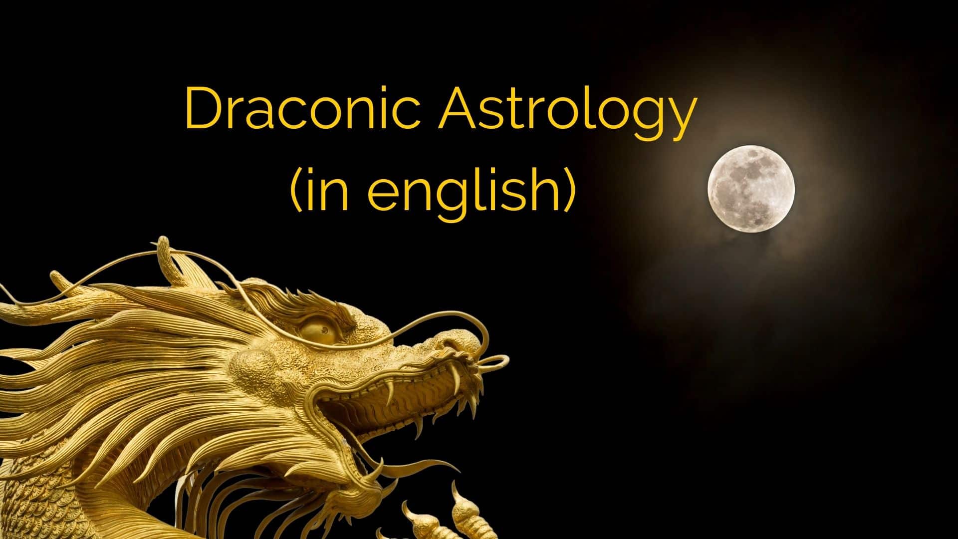 Draconic Astrology Course - Academia Astrologia Avanzada MB