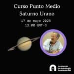 Curso Punto Medio Saturno Urano 17/5